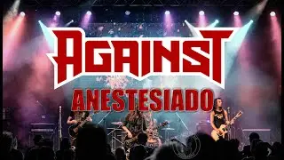 AGAINST | Anestesiado [Video Oficial]
