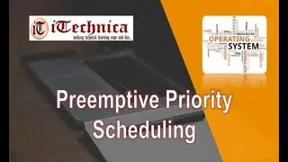 24.Preemptive Priority Scheduling with Example