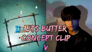 BTS (방탄소년단) 'BUTTER' Concept Clip - 뷔 V