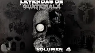 LEYENDAS DE GUATEMALA VOLUMEN 4