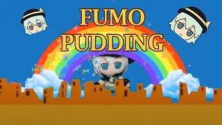 Fumo Pudding!