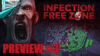 Infection Free Zone - Early Build Preview - 3