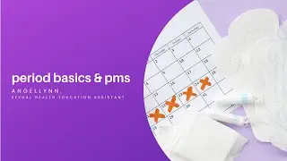 Period Basics & PMS [CC]