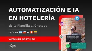 Webinar de la Plantilla al Chatbot: Automatización e Inteligencia Artificial en Hotelería