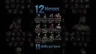 11 skills per hero, 100s of combinations.