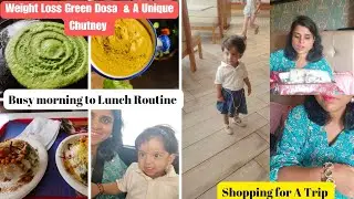 Weight loss Healthy Breakfast routine ~Indian Busy Morning to Lunch Routine~travelling shopping