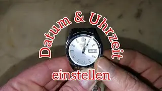Seiko 5 Automatik 7S26 Datum & Uhrzeit einstellen