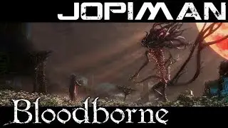 Bloodborne - Ikävät eldritch-peräiset sattumukset
