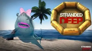 Выживаем В Stranded Deep