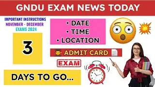 Gndu Exam News Today 😱 3 Days To Go ✍️ Datesheet | Admit Card | Practical / Theory Exams | Update