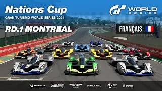 [Français] GT World Series 2024 | Manche 1 - Montréal | Nations Cup