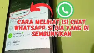 GAMPANG...!! Cara Melihat Chat Whatsapp Si Dia Yang di Sembunyikan ...