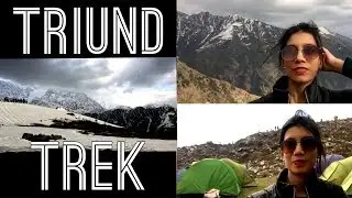 Triund Trek || Mcleodganj to Triund || Camping, Trek & Snow : VLOG & Review by Vanshika