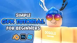 A Simple Beginners Roblox GFX Tutorial