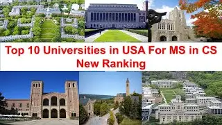 Top 10 UNIVERSITIES IN USA MS IN CS NEW RANKING