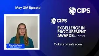 CIPS ANZ GM Update - May 2023