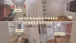 TOUR PELO NOSSO APARTAMENTO ANTES DA REFORMA 