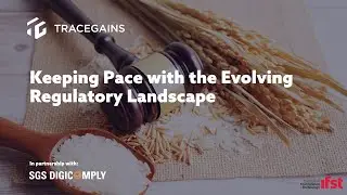 IFST Webinar: Keeping pace with the evolving regulatory landscape in the food and beverage industry