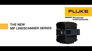 The New MP Linescanner Series from Fluke Process Instruments