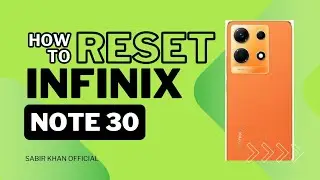 HOW TO RESET/RESTORE INFINIX NOTE 30 EASILY
