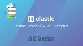 Elastic - Hosting Provider & WHMCS Template | Themeforest Website Templates and Themes