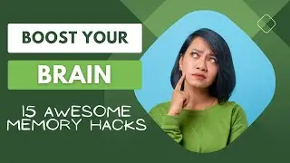 15 AWESOME MEMORY HACKS TO BOOST YOUR BRAIN – Self-Improvement Tip#5