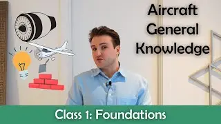 ATPL Aircraft General Knowledge - Class 1: Foundations.