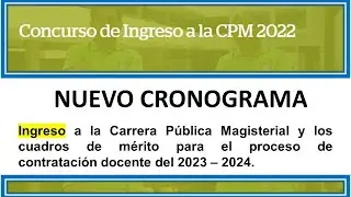 EXPLICACIÓN DEL NUEVO CRONOGRAMA DE NOMBRAMIENTO DOCENTE 2022.