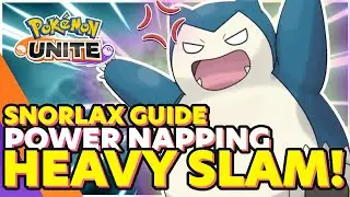 Pokemon Unite SNORLAX GUIDE [MOBILE/SWITCH] - How To Play Best Build SNORLAX [FULL GUIDE]