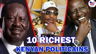 Top 10 Richest Politicians In Kenya 2022