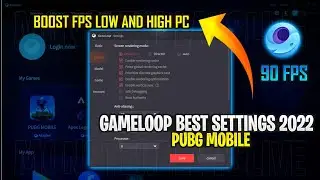 🔧Gameloop Best Settings 2024 - Boost FPS Low And High End PC - Pubg Mobile