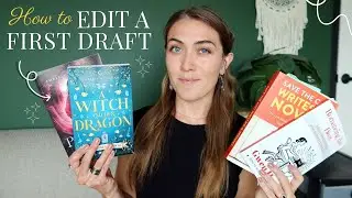 How to Edit Your First Draft | My editing process with fourteen published books | Natalia Leigh