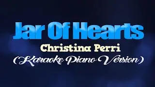 JAR OF HEARTS - Christina Perri (KARAOKE PIANO VERSION)