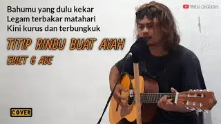 Titip Rindu Buat Ayah - Ebiet G Ade (Cover Tulus Maholtra)