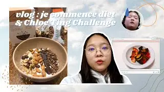 VLOG : je commence diet & Chloe Ting Challenge | bleuetpure
