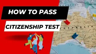 How to pass citizenship test Australia 2023 | common bond | High confidence