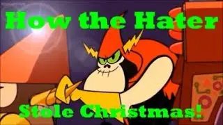 How the Hater Stole Christmas! Trailer (Happy Birthday Chloe and Osvaldo!)