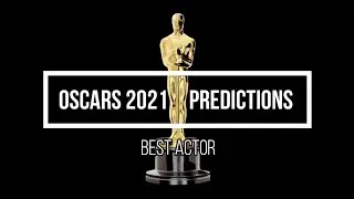 OSCARS 2021 PREDICTION LIST :  