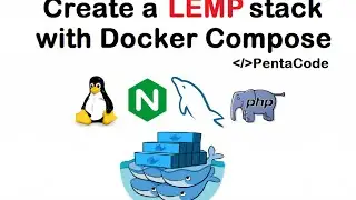 Creating a LEMP stack with Docker Compose