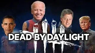 US Presidents Play Dead By Daylight