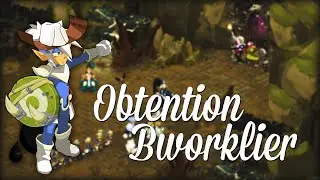 DOFUS | Obtention du Bworklier - After