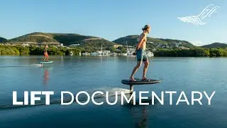 Lift Foils eFoil Documentary