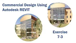 Revit Exercise 7-3
