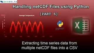 Extracting time series data from MULTIPLE netCDF files into a CSV (Part 6)