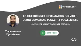 Enable IIS using Command Prompt and Powershell [For Windows 11 & Windows Server Editions]