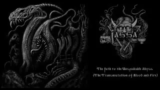 Jassa - The Path to the Unspeakable Abyss (The Transmutation of Blood and Fire) [Full album]