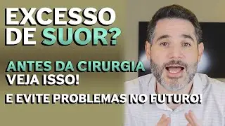 Hiperidrose 💦 e Graus de Intensidade : Evitando Cirurgias Desnecessárias