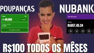 QUANTO RENDE R$100 NA POUPANÇA X NUBANK DURANTE 10 ANOS