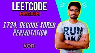 1734. Decode XORed Permutation | LEETCODE MEDIUM | XOR | BIT MANIPULATION