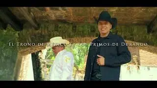 Almas Gemelas- El Trono de México Ft Los Primos de Durango (Video Oficial) 4K